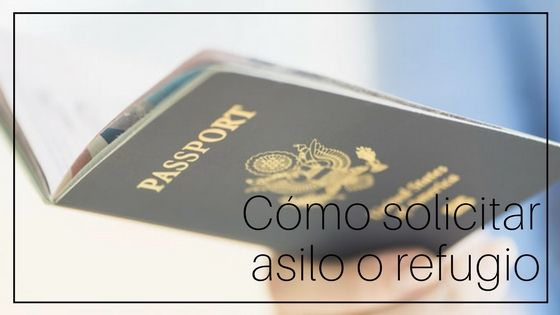 ¿Cómo solicitar asilo o refugio en España?